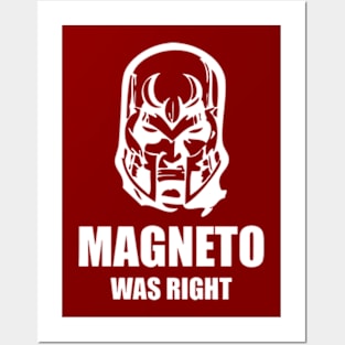 Magneto Was Right Posters and Art